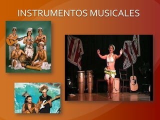 INSTRUMENTOS MUSICALES
 