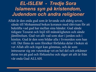 EL-ISLEM  -  Tredje Sora Islamens syn på kristendom, Judendom och andra religioner ,[object Object]
