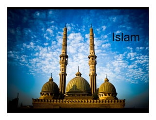 Islam
 