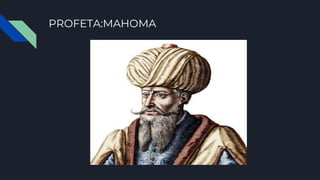 PROFETA:MAHOMA
 