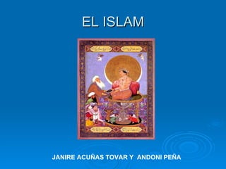EL ISLAM JANIRE ACUÑAS TOVAR Y  ANDONI PEÑA  
