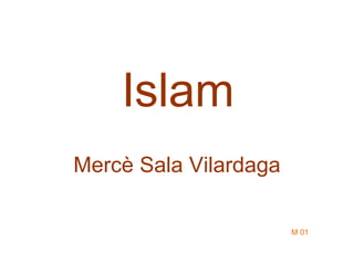 Islam Mercè Sala Vilardaga M 01 