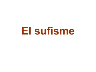 El sufisme 