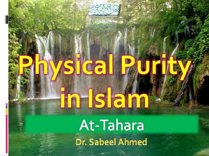 Islam physicalpurificationinislam