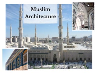 Muslim Architecture 