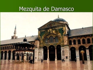 Mezquita de Damasco
 