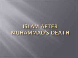 Islam after muhammad’s death | PPT