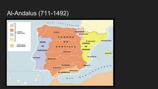 Al-Andalus (711-1492)
 