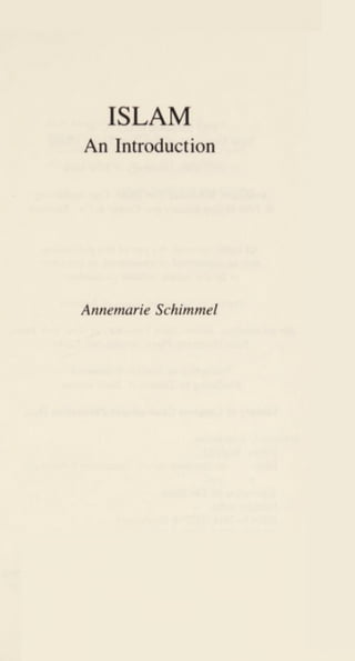 ISLAM
An Introduction
Annemarie Schimmel
 