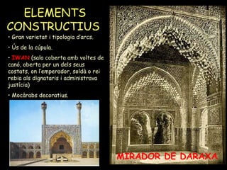 7.- ALQUIBLE o QUIBLA DE LA MESQUITA (A)
SELECTIVITAT
setembre 2010/A:
Mur de la mesquita
orientat a la Meca.
 