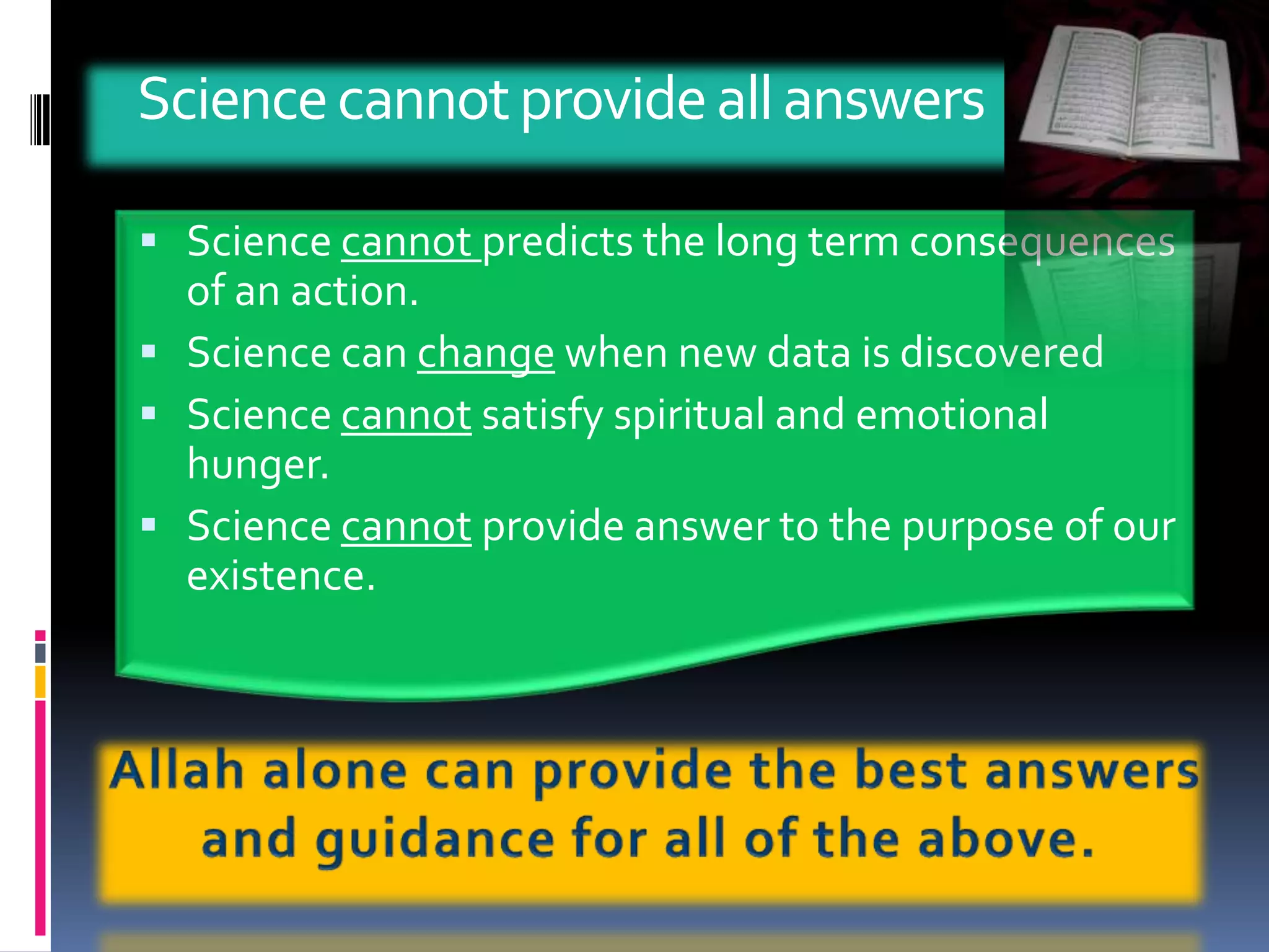 He knows what we do openly or secretly