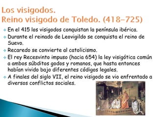 Son el resultado de la fusión de varios pueblos: hérulos, rugios, lemovios, esciros, helvecones, sidenios, turcilingos, gépidos, vándalos.