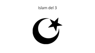 Islam del 3
 