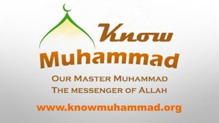 www.knowmuhammad.org

 
