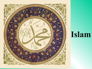 Islam
 