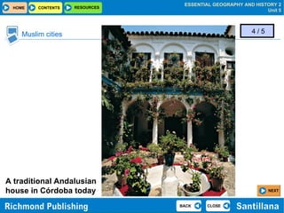 Muslim cities A traditional Andalusian  house in Córdoba today 4 / 5 NEXT 