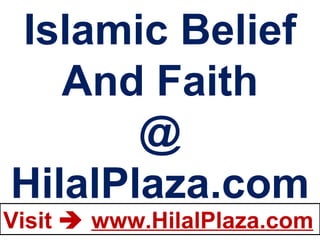 Islamic Belief And Faith @ HilalPlaza.com 