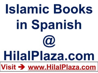 Islamic Books in Spanish @ HilalPlaza.com 