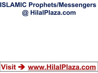 ISLAMIC Prophets/Messengers  @ HilalPlaza.com 