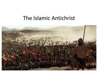 The Islamic Antichrist

 