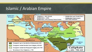 Islamic / Arabian Empire
 
