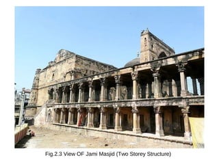 Fig.2.3 View OF Jami Masjid (Two Storey Structure)
 