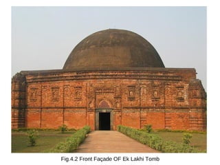 Fig.4.2 Front Façade OF Ek Lakhi Tomb
 