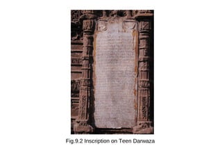 Fig.9.2 Inscription on Teen Darwaza
 