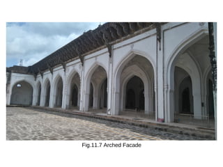 Fig.11.7 Arched Facade
 