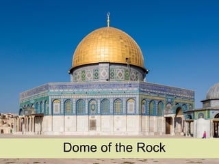 Influences
Dome of the Rock
 