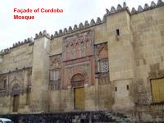 Façade of Cordoba
Mosque
 