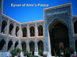 Eyvan of Amir’s PalaceEyvan of Amir’s Palace
 