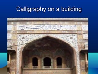 Calligraphy on a buildingCalligraphy on a building
 
