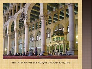 THE INTERIOR - GREAT MOSQUE OF DAMASCUS, Syria
 