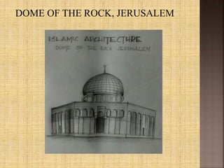 DOME OF THE ROCK, JERUSALEM
 