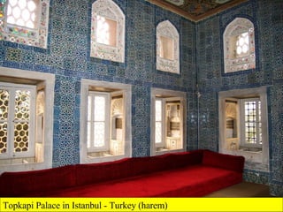 Topkapi Palace in Istanbul - Turkey (harem) 