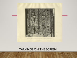 CARVINGS ON THE SCREEN
 