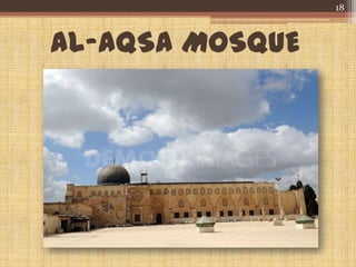 AL-AQSA MOSQUE
18
 