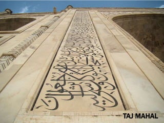 TAJ MAHAL
 