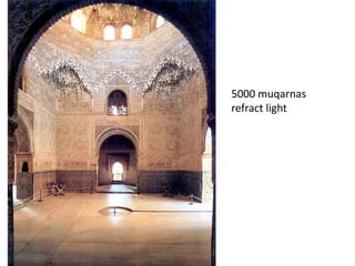 5000 muqarnas 
refract light 
 