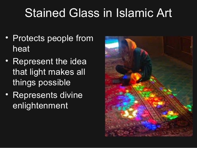 islamic art and stained glass what is the chief form of islamic art