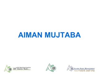 AIMAN MUJTABA
 