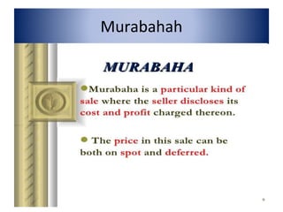 Murabahah
 