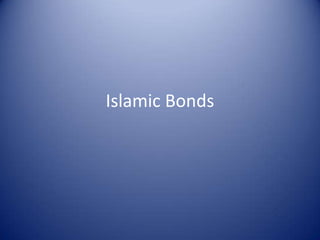 Islamic Bonds
 