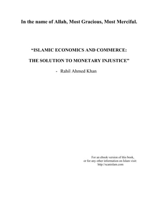 Rahil Islam ISLAMIC ECONOMICS & COMMERCE: THE SOLUTION TO MONETARY INJUSTICE | PDF