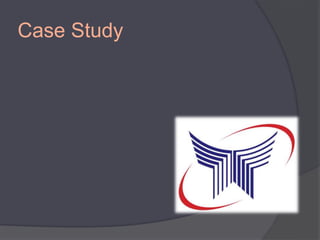 Case Study
 