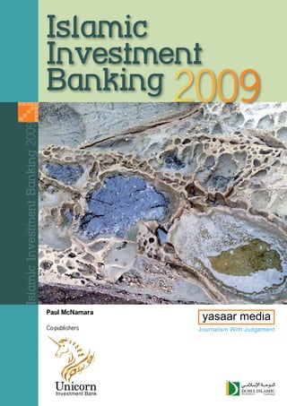 Islamic
                             Investment
                             Banking
Islamic Investment Banking




                             Paul McNamara

                             Co-publishers
 