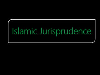 Islamic Jurisprudence
 