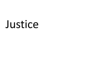 Justice
 