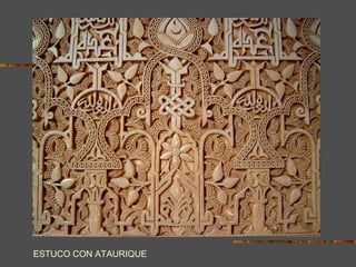 ESTUCO CON ATAURIQUE 